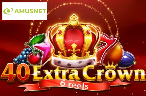 40 Extra Crown 6 Reels